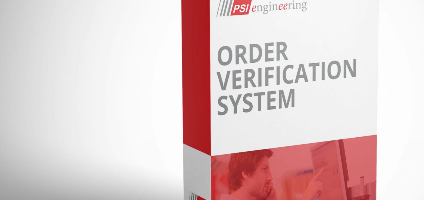 PSI Engineering Order Verification System Automation Software package