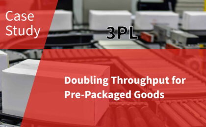 3PL : Doubling Throughput for Pre-Packaged Goods